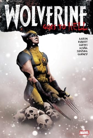 Aaron, Jason. Wolverine Goes To Hell Omnibus (New Printing). Marvel Comics, 2025.