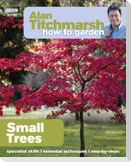 Alan Titchmarsh How to Garden: Small Trees