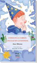 Cosas en la cabeza ; Una luz en la ventana