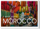 A quick trip to Morocco (Wall Calendar 2024 DIN A3 landscape), CALVENDO 12 Month Wall Calendar