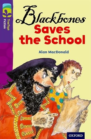 MacDonald, Alan. Oxford Reading Tree TreeTops Fiction: Level 11 More Pack A: Blackbones Saves the School. Oxford University Press, 2014.