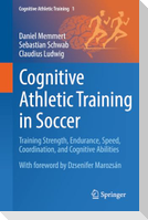 Cognitive Athletic Training in Soccer