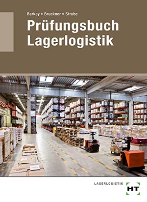 Prüfungsbuch Lagerlogistik. Handwerk + Technik GmbH, 2015.