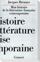 Mon histoire de la littérature française contemporaine