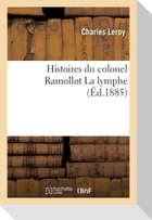Histoires du colonel Ramollot La lymphe