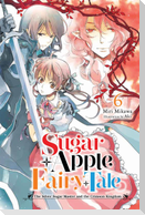 Sugar Apple Fairy Tale, Vol. 6 (light novel)