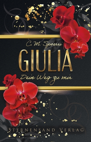 Spoerri, C. M.. Dein Weg zu mir: Giulia. Sternensand Verlag, 2026.