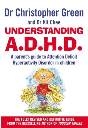 Green, Christopher / Kit Chee. Understanding Attention Deficit Disorder. Ebury Publishing, 1997.