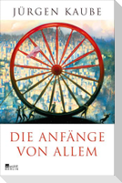 Die Anfänge von allem
