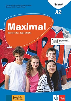 Brass, Claudia / Glück, Dagmar et al. Maximal A2. Kursbuch mit Audios - Deutsch für Jugendliche. Klett Sprachen GmbH, 2019.