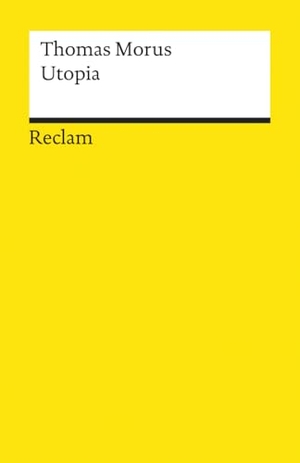 Morus, Thomas. Utopia. Reclam Philipp Jun., 1986.