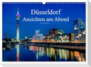Düsseldorf - Ansichten am Abend (Wandkalender 2025 DIN A3 quer), CALVENDO Monatskalender