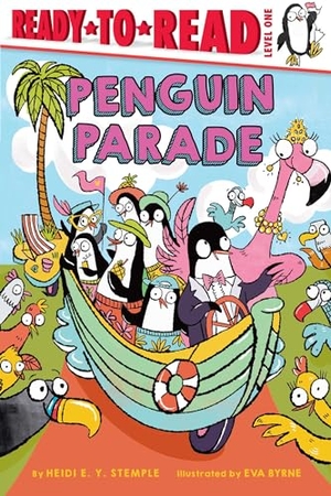 Stemple, Heidi E Y. Penguin Parade - Ready-To-Read Level 1. Simon Spotlight, 2024.
