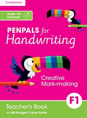 Budgell, Gill / Kate Ruttle. Penpals for Handwriting Foundation 1 Teacher's Book with Audio CD. Cambridge-Hitachi, 2016.