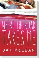 Where the Road Takes Me