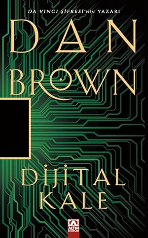 Brown, Dan. Dijital Kale. Altin Kitaplar, 2025.