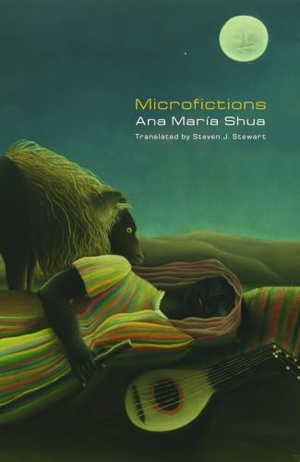 Shua, Ana María. Microfictions. Bison Original, 2009.