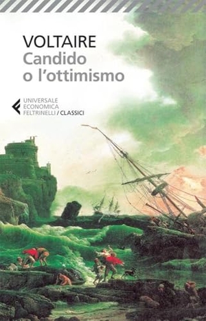 Voltaire. Candido o l'ottimismo. Feltrinelli, 2013.