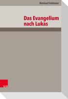Das Evangelium nach Lukas