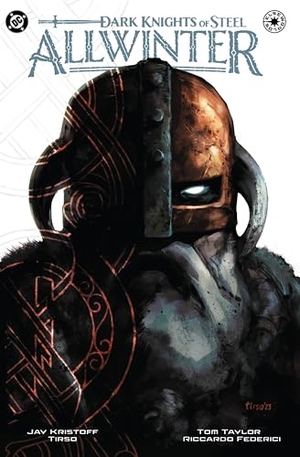 Kristoff, Jay. Dark Knights of Steel: Allwinter. DC Comics, 2026.
