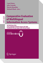 Comparative Evaluation of Multilingual Information Access Systems