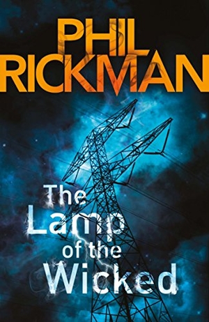 Rickman, Phil. The Lamp of the Wicked - The fifth gripping novel in the bestselling series from the master of the supernatural thriller. Atlantic Publishing Group, 2011.