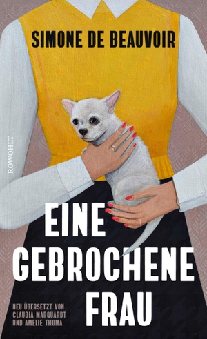 Beauvoir, Simone de. Eine gebrochene Frau - 'Witzig und extrem schlagfertig.' The Atlantic. Rowohlt Verlag GmbH, 2026.