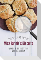 The Rise and Fall of Miss Fannie's Biscuits