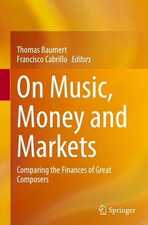 Cabrillo, Francisco / Thomas Baumert (Hrsg.). On Music, Money and Markets - Comparing the Finances of Great Composers. Springer Nature Switzerland, 2023.