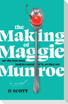 The Making of Maggie Munroe