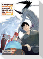Campfire Cooking in Another World With My Absurd Skill: Omnibus 7 (Light Novel)