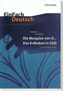 Die Marquise von O... - Das Erdbeben in Chili: und weitere Texte. EinFach Deutsch Unterrichtsmodelle.