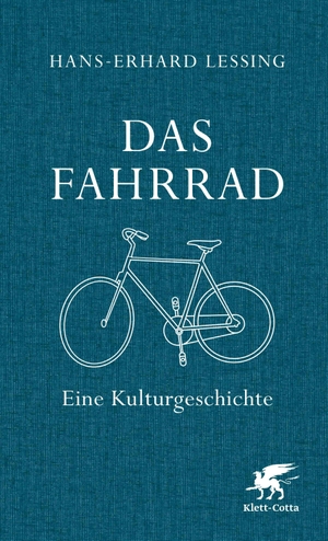 Lessing, Hans-Erhard. Das Fahrrad - Eine Kulturgeschichte. Klett-Cotta Verlag, 2017.