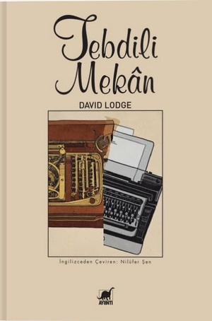 Lodge, David. Tebdili Mekan. Ayrinti Yayinlari, 2025.