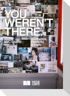 You Weren't There