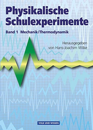 Jablko, Leon / Krug, Wolfgang et al. Physikalische Schulexperimente 1 Mechanik / Thermodynamik - Experimente für die Sekundarstufe I. Cornelsen Verlag GmbH, 1997.