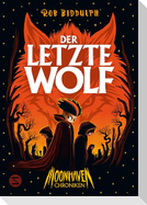 Moonhaven Chroniken. Der letzte Wolf
