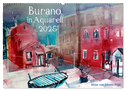 Burano in Aquarell 2025 (Wandkalender 2025 DIN A2 quer), CALVENDO Monatskalender