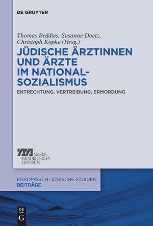 Beddies, Thomas / Christoph Kopke et al (Hrsg.). Jüdische Ärztinnen und Ärzte im Nationalsozialismus - Entrechtung, Vertreibung, Ermordung. De Gruyter Oldenbourg, 2017.