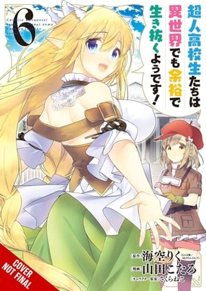 Thrasher, Nathaniel / Misora, Riku et al. High School Prodigies Have It Easy Even in Another World!, Vol. 6 (light novel). Little, Brown & Company, 2022.