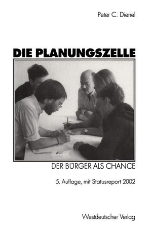 Dienel, Peter C.. Die Planungszelle - Der Bürger als Chance. VS Verlag für Sozialwissenschaften, 2002.