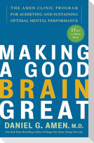 Making a Good Brain Great
