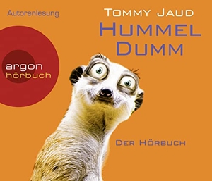 Jaud, Tommy. Hummeldumm (Hörbestseller) - Der Hörbuch. Argon Verlag GmbH, 2012.