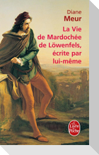 La Vie de Mardochée de Lowenfels Écrite Par Lui-Mème