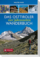 Das Osttiroler Vier-Jahreszeiten-Wanderbuch