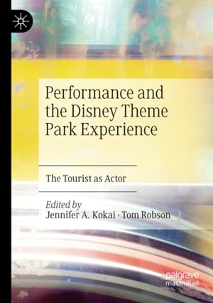 Robson, Tom / Jennifer A. Kokai (Hrsg.). Performance and the Disney Theme Park Experience - The Tourist as Actor. Springer International Publishing, 2021.