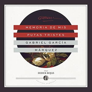 García Márquez, Gabriel. Memoria de MIS Putas Tristes. Blackstone Publishing, 2021.