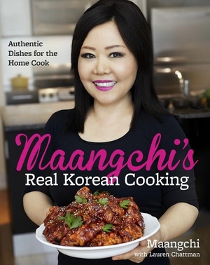 Maangchi / Lauren Chattman. Maangchi's Real Korean Cooking - Authentic Dishes for the Home Cook. Harper Collins Publ. USA, 2015.