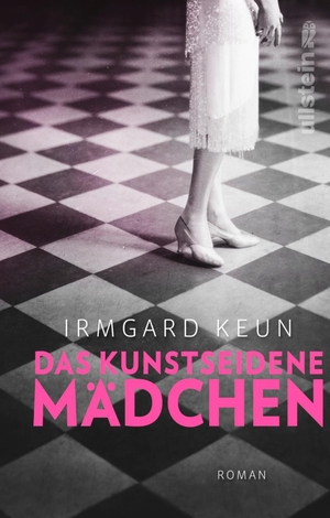 Keun, Irmgard. Das kunstseidene Mädchen. Ullstein Taschenbuchvlg., 2017.