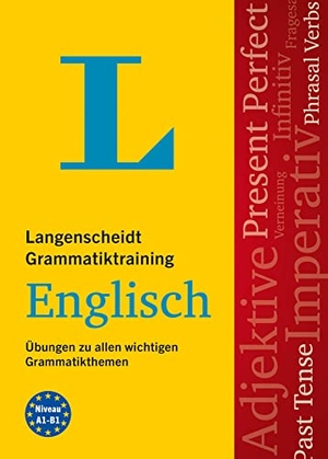 Langenscheidt Grammatiktraining Englisch - Übungen zu allen wichtigen Grammatikthemen. Langenscheidt bei PONS, 2022.
